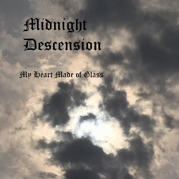 Midnight Descension : My Heart Made of Glass